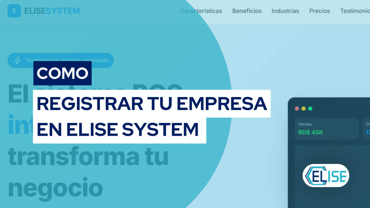 Cómo Registrar tu Empresa en Elise System Paso a Paso